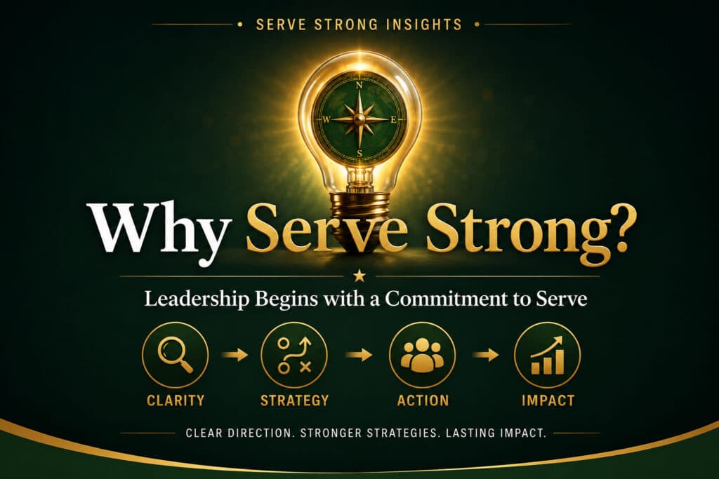 Leadership Begins with a Commitment to Serve